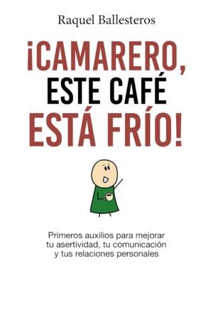 ¡Camarero, este café esta frío! de Raquel Ballesteros