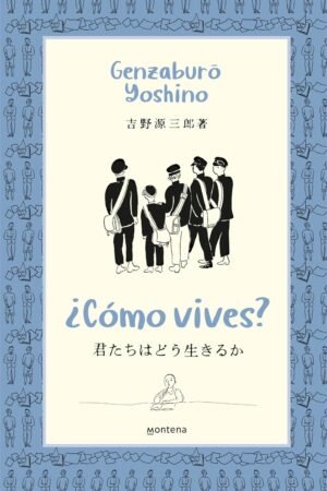 ¿Cómo vives? de Genzaburo Yoshino