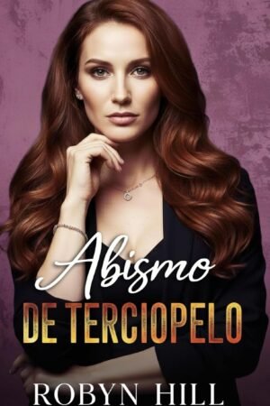 Abismo de terciopelo de Robyn Hill
