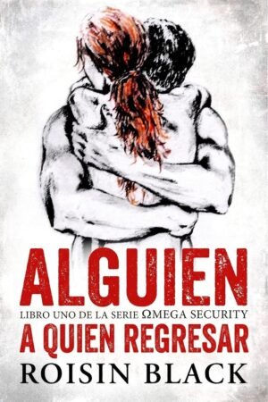 Alguien a quien regresar de Roisin Black