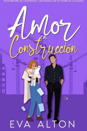 Amor en Construcción de Eva Alton