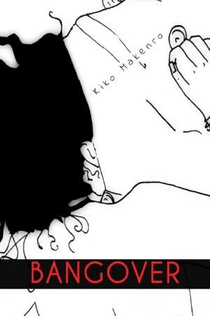 Bangover de Kiko Makenro
