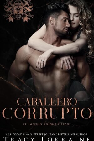 Caballero Corrupto de Tracy Lorraine