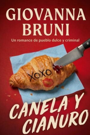 Canela y Cianuro de Giovanna Bruni
