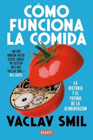 Cómo funciona la comida de Vaclav Smil