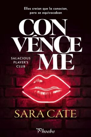 Convénceme de Sara Cate