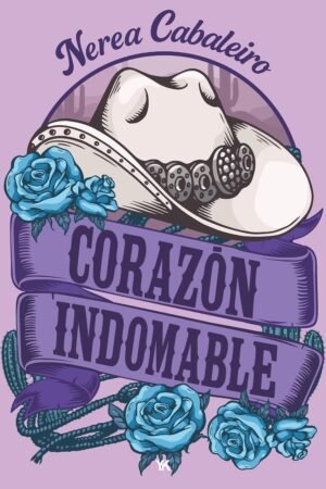 Corazón indomable de Nerea Cabaleiro
