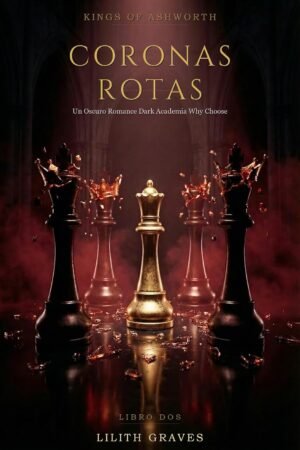Coronas Rotas de Lilith Graves