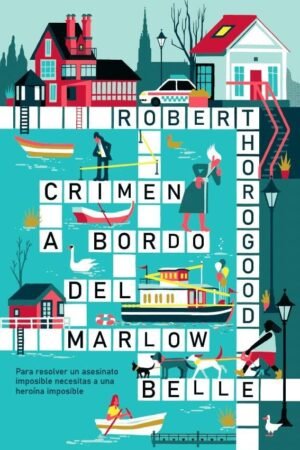 Crimen a Bordo del Marlow Belle de Robert Thorogood