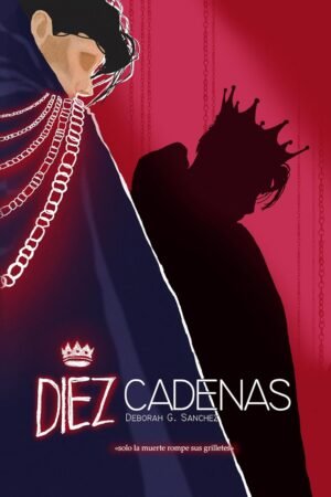 Diez cadenas de Deborah G. Sánchez