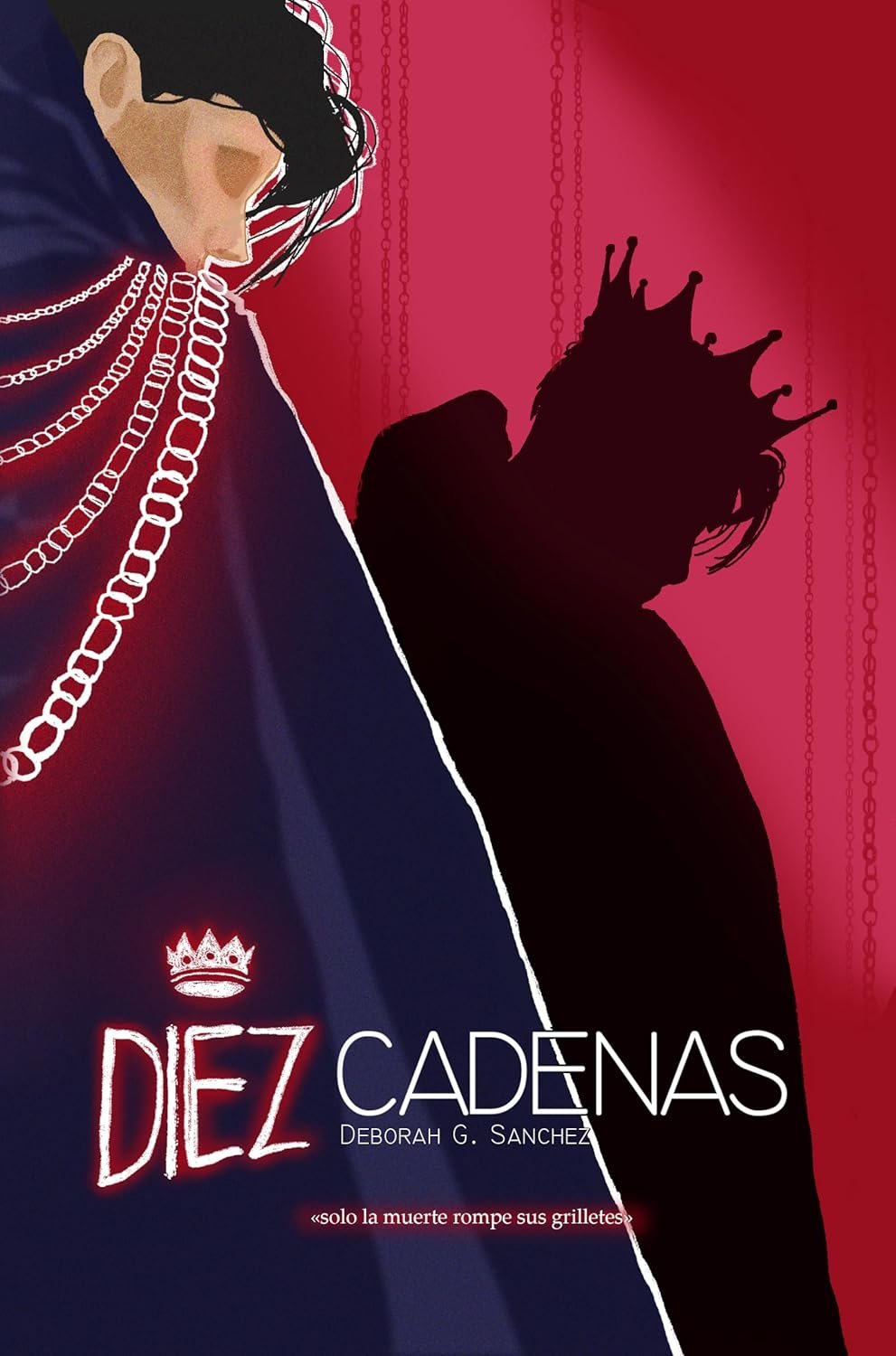 Diez cadenas de Deborah G. Sánchez 1 Diez cadenas de Deborah G. Sánchez