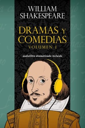 Dramas y Comedias Volumen I de William Shakespeare