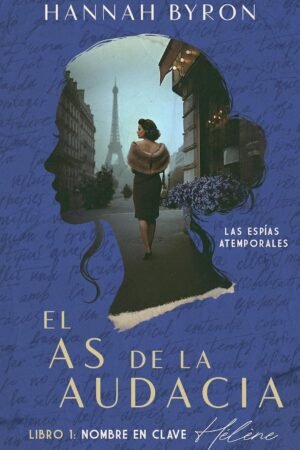 El As de la Audacia de Hannah Byron