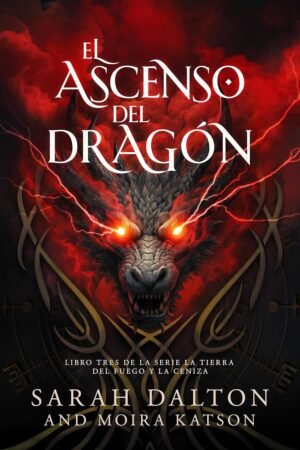 El Ascenso del Dragón de Sarah Dalton