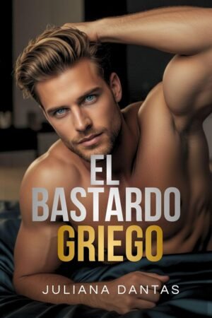 El Bastardo Griego de Juliana Dantas