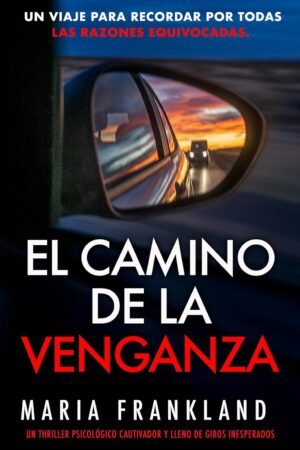El Camino de la Venganza de Maria Frankland