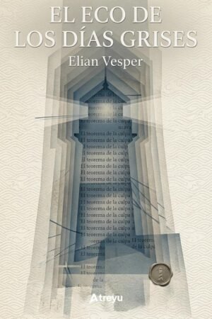 El Eco de los días Grises de Elian Vesper