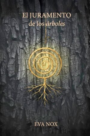 El Juramento de los árboles de Eva Nox