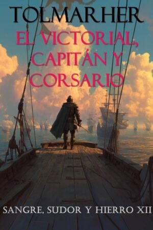 El Victorial, Capitán y Corsario de Tolmarher