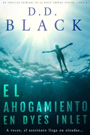 El ahogamiento en Dyes Inlet de D.D. Black