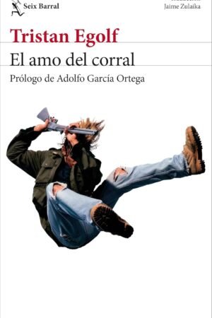 El amo del corral de Tristan Egolf