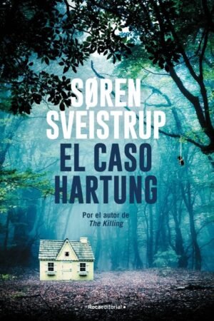 El caso Hartung de Søren Sveistrup