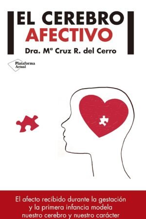 El cerebro afectivo de Dra. Ma. Cruz R. Del Cerro