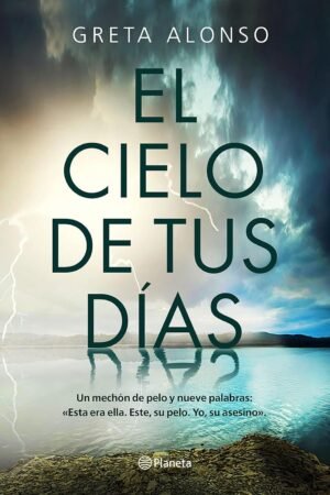 El cielo de tus días de Greta Alonso