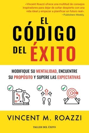 El código del éxito de Vincent M. Roazzi