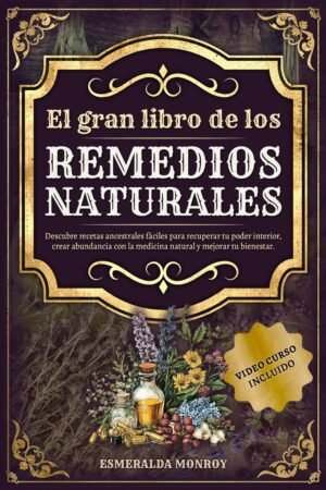 El gran libro de los Remedios Naturales de Esmeralda Monroy