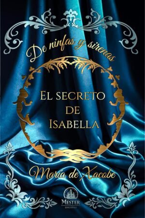 El secreto de Isabella de María de Xacobe