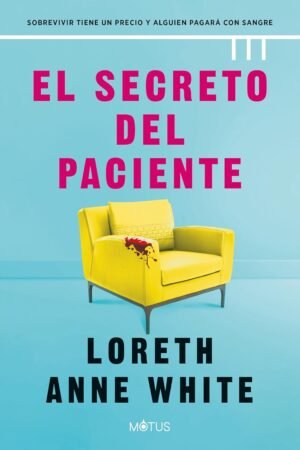 El secreto del paciente de Loreth Anne White