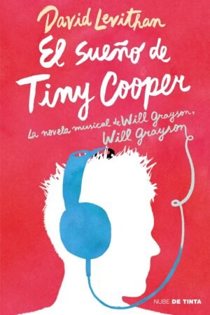 El sueño de Tiny Cooper de David Levithan