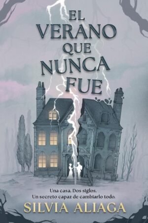 El verano que nunca fue de Silvia Aliaga