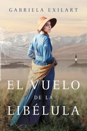 El vuelo de la libélula de Gabriela Exilart