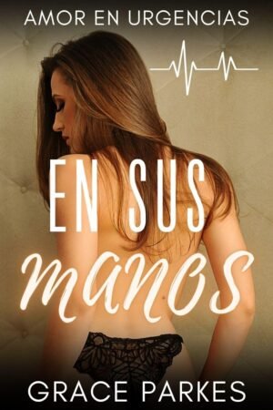 En Sus Manos de Grace Parkes