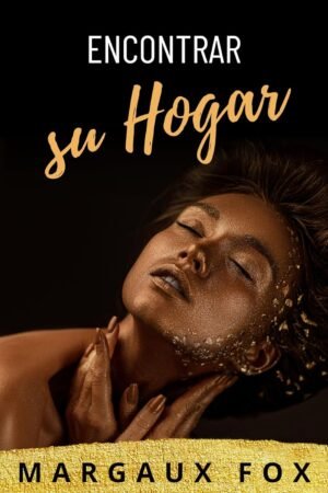 Encontrar su Hogar de Margaux Fox