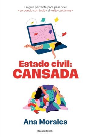 Estado Civil: Cansada de Ana Morales