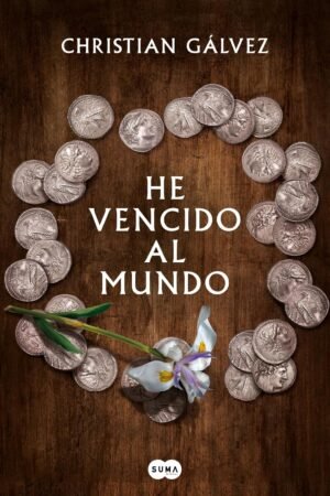 He vencido al mundo de Christian Gálvez