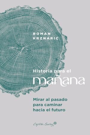 Historia para el mañana de Roman Krznaric
