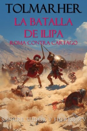 La Batalla de Ilipa de Tolmarher