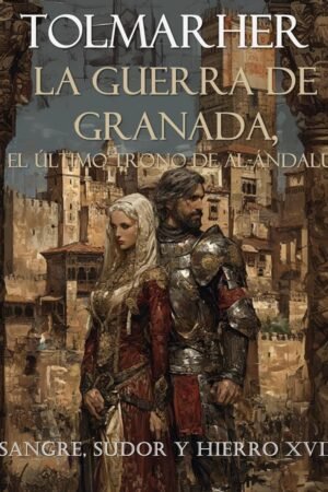 La Guerra de Granada de Tolmarher