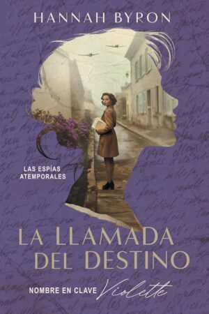 La Llamada del Destino de Hannah Byron