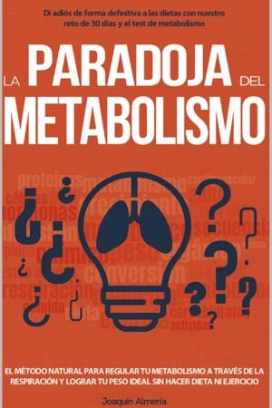 La Paradoja del metabolísmo de Joaquín Almería Querol