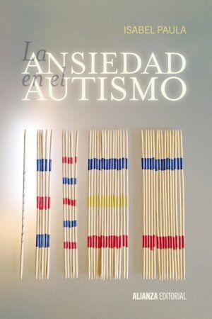 La ansiedad en el autismo de Isabel Paula