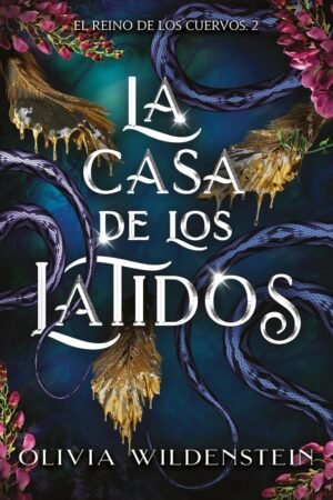 La casa de los latidos de Olivia Wildenstein