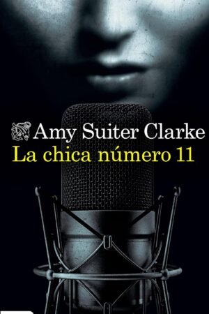 La chica número 11 de Amy Suiter Clarke