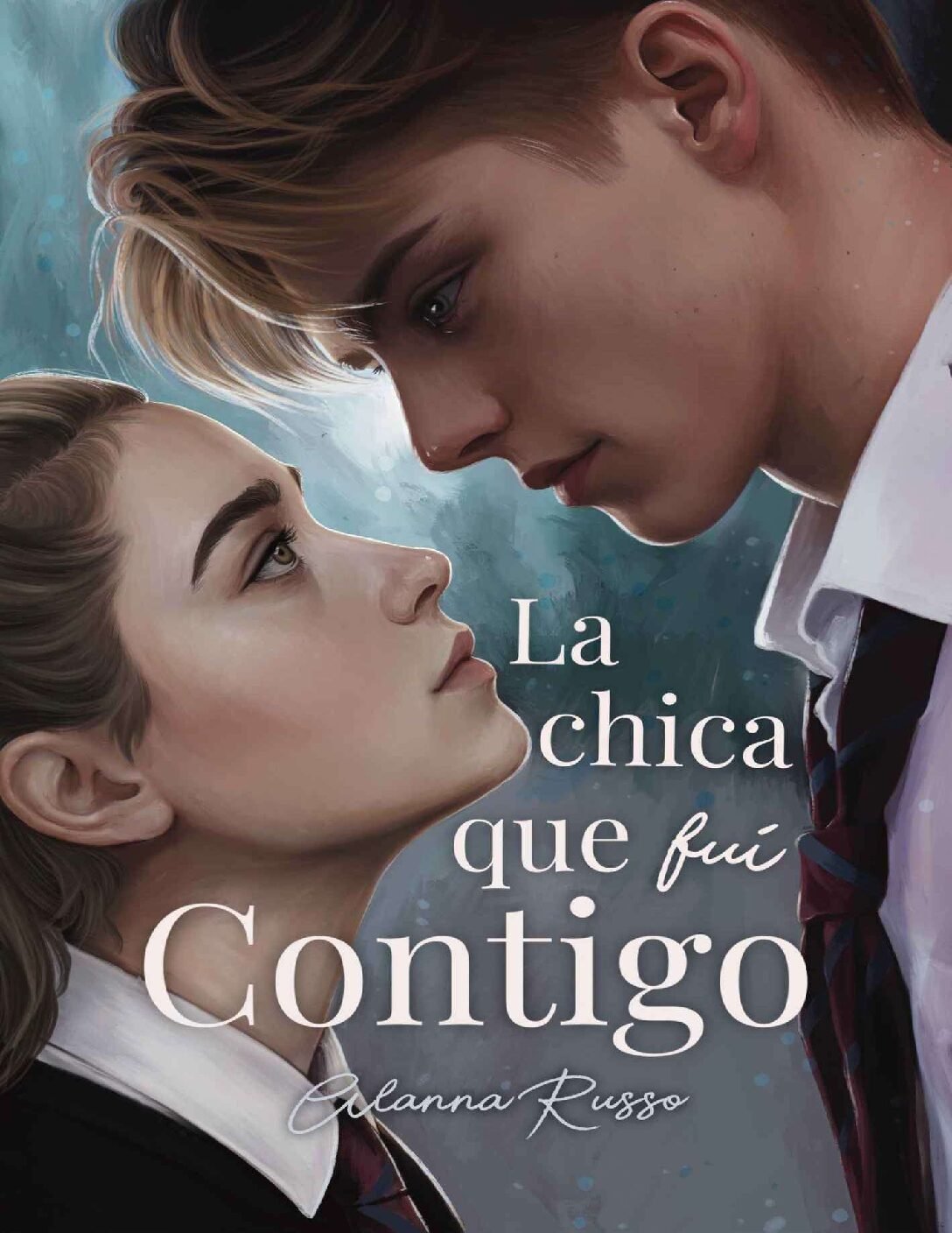 La chica que fui Contigo de Alanna Russo
