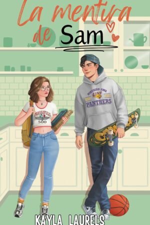 La mentira de Sam de Kayla Laurels