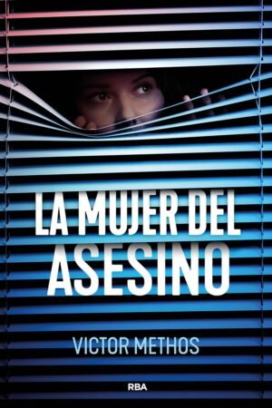 La mujer del asesino de Victor Methos